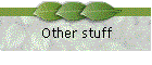 Other stuff